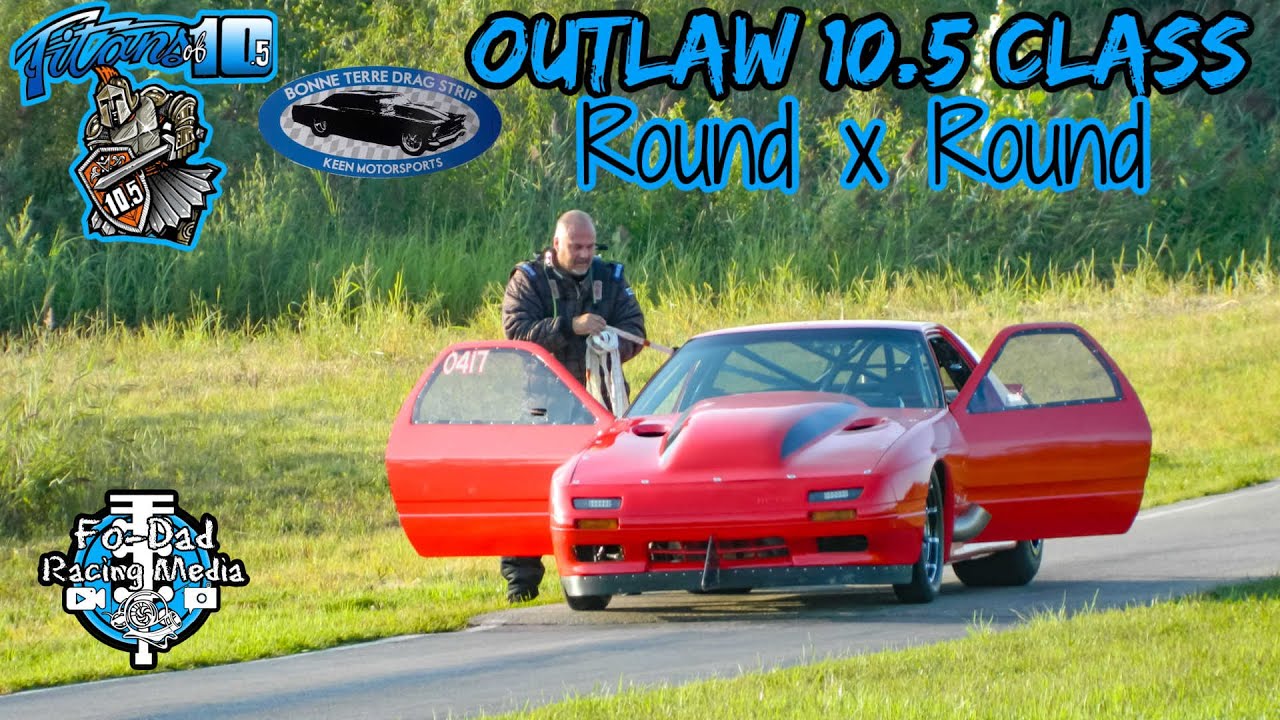 Titans of 10.5 Outlaw 10.5 Class Rd x Rd Footage