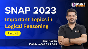 SNAP 2023 | Important Topics in Logical Reasoning (Part -1) | MBA Exam | BYJUS #snap2023