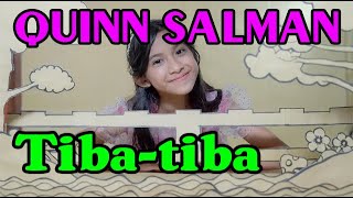 QUINN SALMAN  - TIBA TIBA ( Karaoke   Lirik )