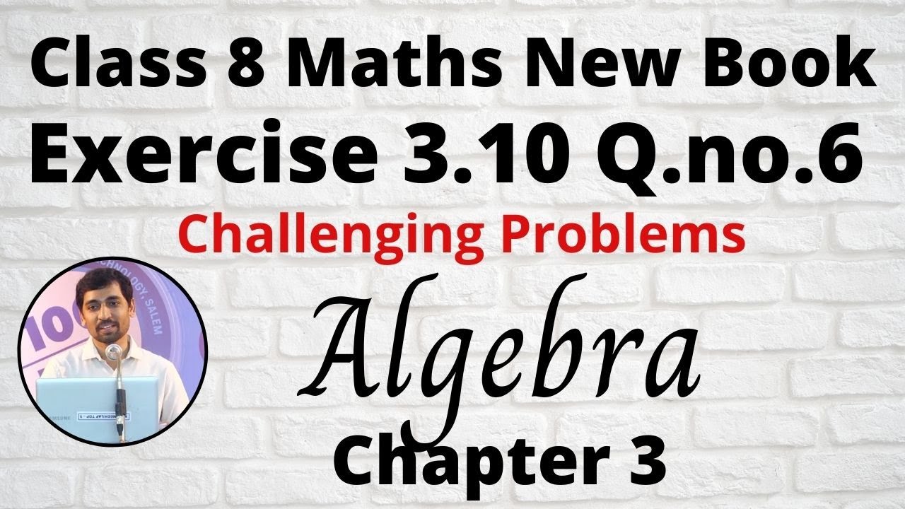 TN 8 Maths Algebra Exercise 3.10 q.no.6 Algebra Chapter 3 Miscellaneous ...