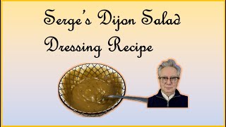 Serge's Dijon Salad Dressing