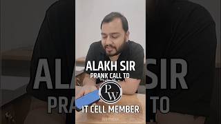 Alakh Sir Prank Call To Physics Wallah It Cell Member 