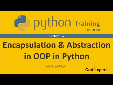 36_Encapsulation and Abstraction in OOP in Python in Urdu | Inam Ullah