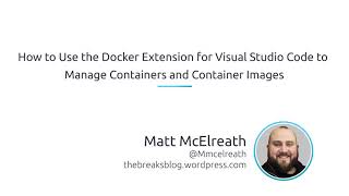 how to use the docker extension for visual studio code to manage containers and container images