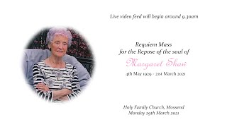 Requiem Mass for the Repose of the Soul of Margaret Shaw