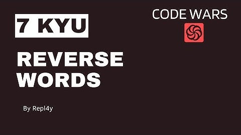 #python : 7 kyu Reverse words