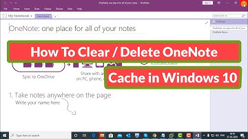 How To Clear / Delete OneNote Cache in Windows 10
