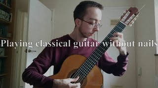 Playing classical guitar without nails