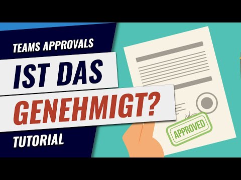 GENEHMIGUNGEN mit Microsoft Teams Approvals - So geht's!