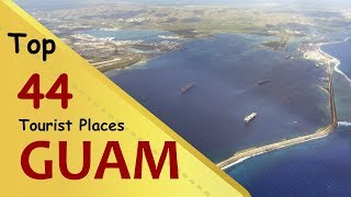 'GUAM' Top 44 Tourist Places | Guam Tourism