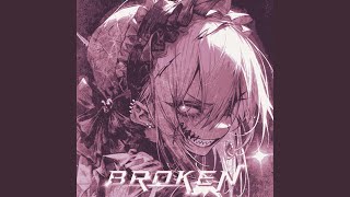 Broken