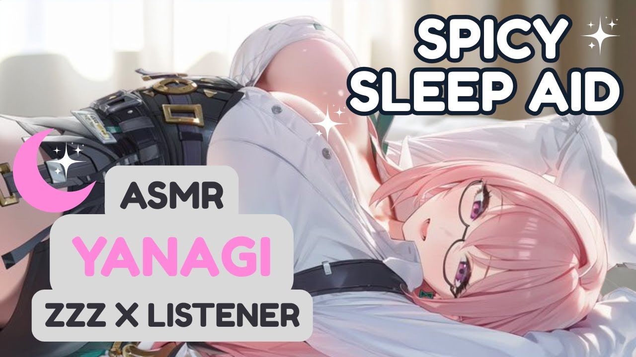 Sleep Aid ASMR | Your Girlfriend is EXTRA Spicy - Zenless Zone Zero