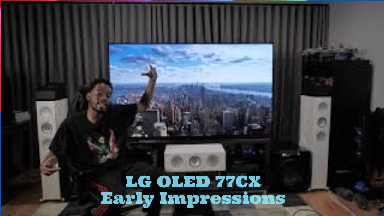 2020 LG CX 77" 4K OLED Early Impressions.....THIS THING IS AMAZING