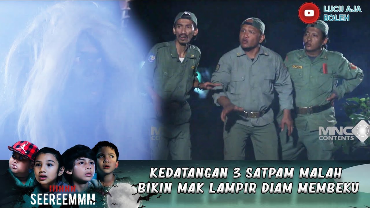 KEDATANGAN 3 SATPAM MALAH BIKIN MAK LAMPIR DIAM MEMBEKU - IH SEREM