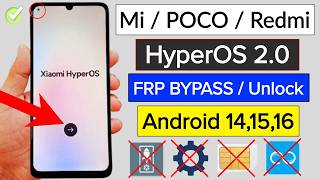Mi/Poco/Xiaomi/Redmi Frp Bypass 2026 (HyperOS 2.0) Android 14/15/16 Google Account Unlock ✅