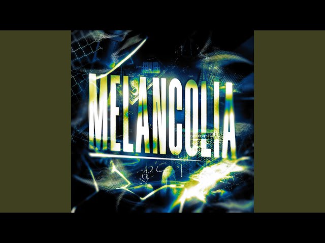 MELANCOLIA - Slowed