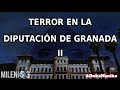 Milenio 3 - Terror en La Diputación de Granada II