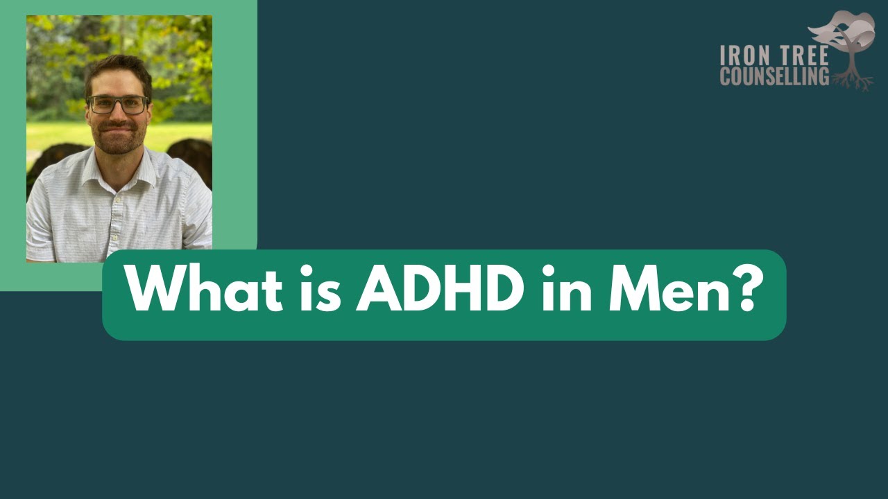 What is ADHD in Men? - YouTube