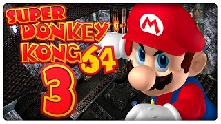 SUPER DONKEY KONG 64 Part 3: Mario in Fabrik Fatal