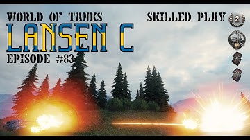 WoT: Skilled Play #83: Lansen C: "The Lanse is Not Broken!"