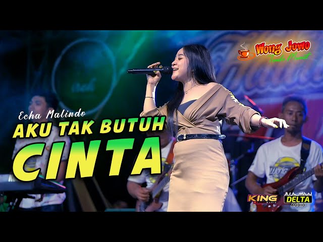 AKU TAK BUTUH CINTA - ECHA MALINDO WONGJOWO MADIUN LIVE IREX COMMUNITY PONOROGO class=