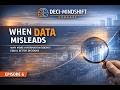 S2E6  When Data Misleads