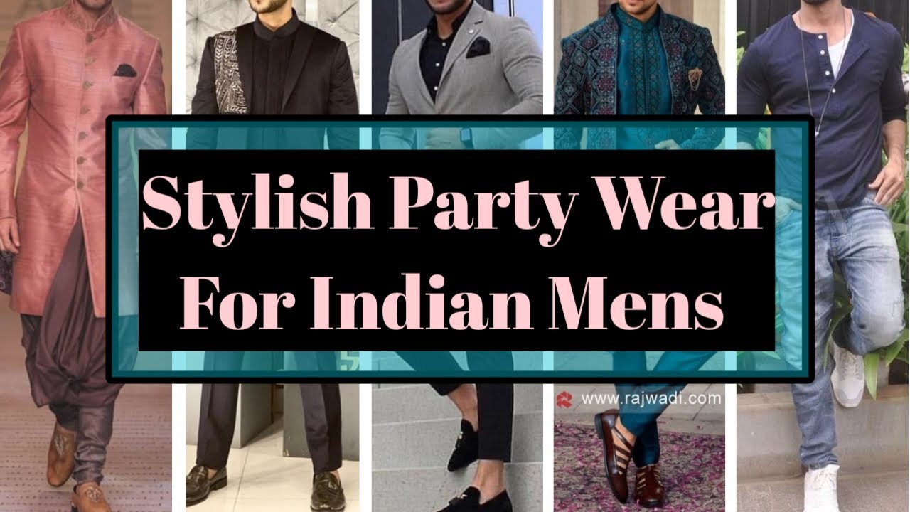 Best Guide For Party Wear Dresses For Men