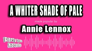 Annie Lennox  A Whiter Shade Of Pale karaoke Version