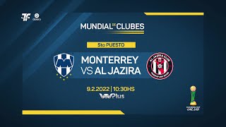 Mundial de Clubes 2021 - 5to Puesto - Monterrey vs Al Jazira