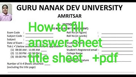 How to fill your answer sheet + make pdf ||GNDU exam format