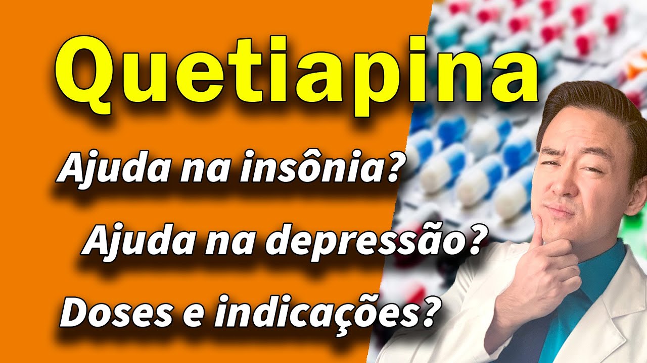 Quetiapina como funciona? Doses, indicações e colaterais? - YouTube
