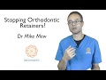 Stopping Orthodontic Retainers? By Dr Mike Mew