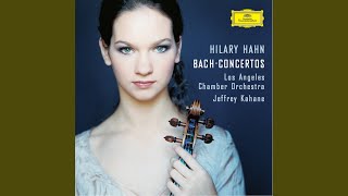 Video thumbnail of "Hilary Hahn - J.S. Bach: Violin Concerto No. 2 in E Major, BWV 1042 - II. Adagio"