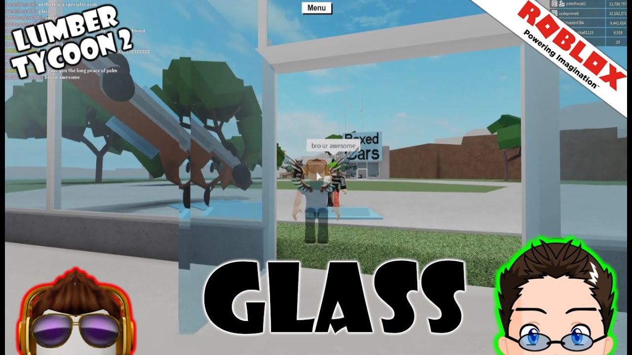 Roblox Lumber Tycoon 2 Glass YouTube