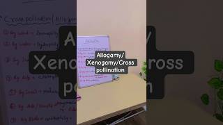 Allogamy/Xenogamy/Cross pollination..part-2..plant embryology🌳🌿#ytshorts #youtubeshorts