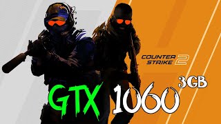 Counter Strike 2 | GTX 1060 3GB - All Settings