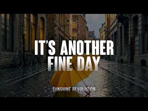 It's Another Fine Day