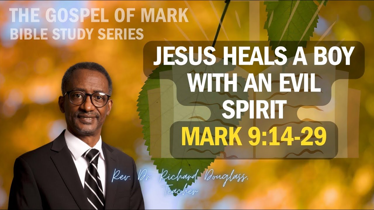 Bible Study October 15, 2025 7:00PM EST Mark 9:14-29 - YouTube