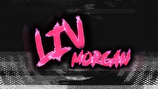 Liv Morgan Custom Entrance Video (Titantron)