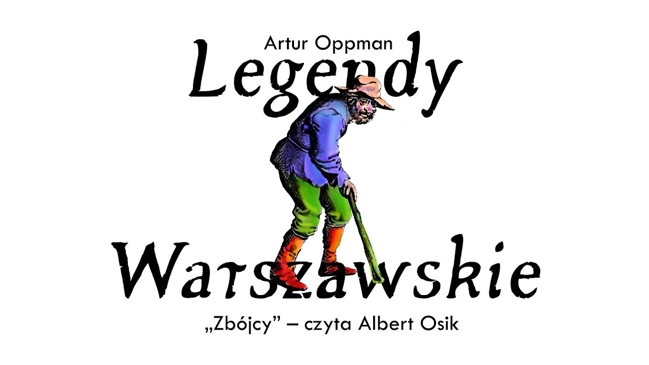 Plan Wydarzeń Syrena Artur Oppman Artur Oppman "Zbójcy" - czyta Albert Osik [Teatr Syrena do poduszki