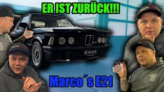 ER IST ZURÜCK!!! Marco´s E21 | Das Ende vom Anfang | @Halle77