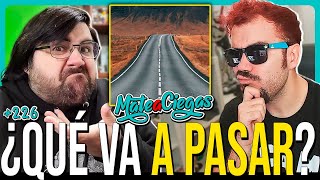 ¿Y ahora qué hacemos? | Mate a Ciegas #226