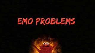 Emo Problems | Ep. 1