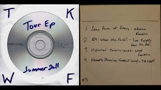 Two Knights & Warren Franklin - 2011 Tour EP (FULL LOST EP)