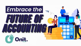 Embrace The Future Of Accounting With Onit
