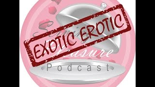 Serving Pleasure Podcast: Exotic Erotic - Episode 08 - The Bad Hot Dog