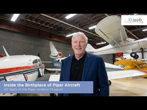 Inside The Birthplace Of Piper Aircraft: 40 Years Of The Piper Aviation Museum