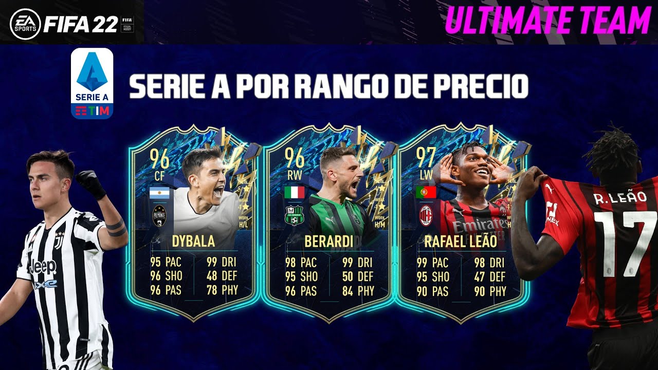 MEJORES JUGADORES SERIE A POR RANGO DE PRECIO FIFA 22 ACTUALIZADO CON