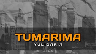 YULIDARIA - TUMARIMA COVER LIRIK LAGU