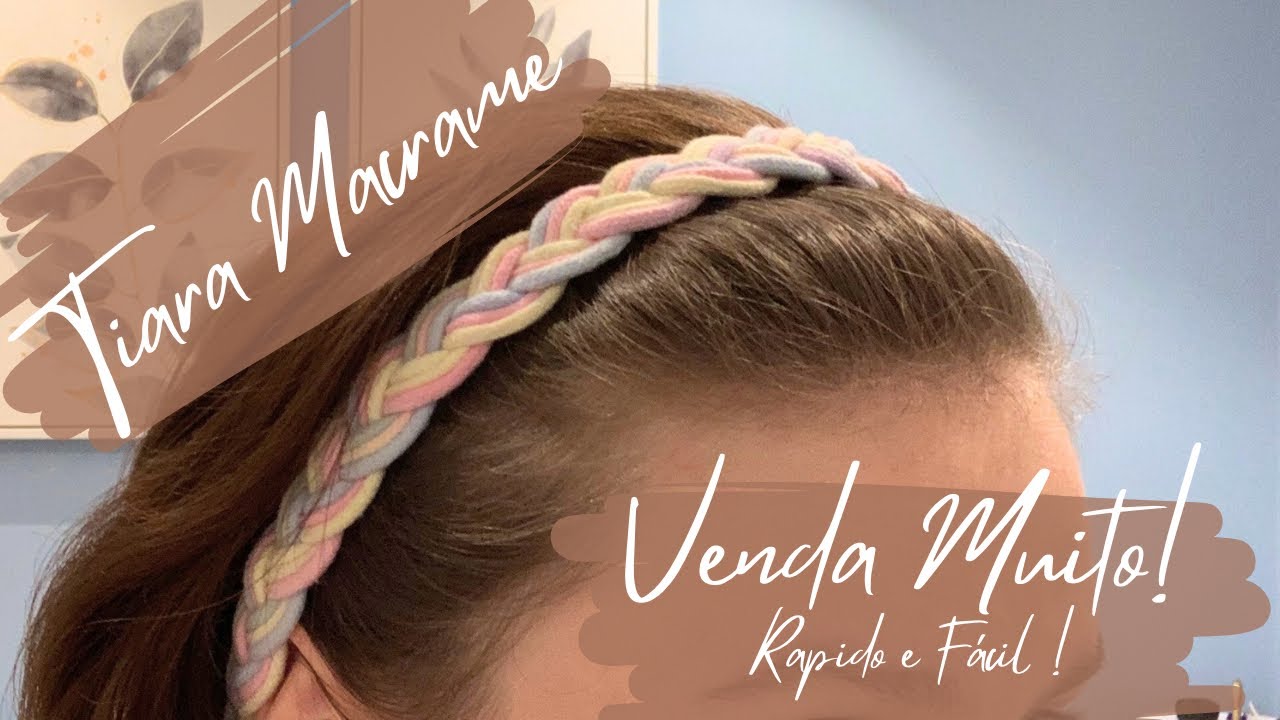 Diy Como Fazer Tiara de Macramê Tutorial Passo a Passo - Ative a legenda!